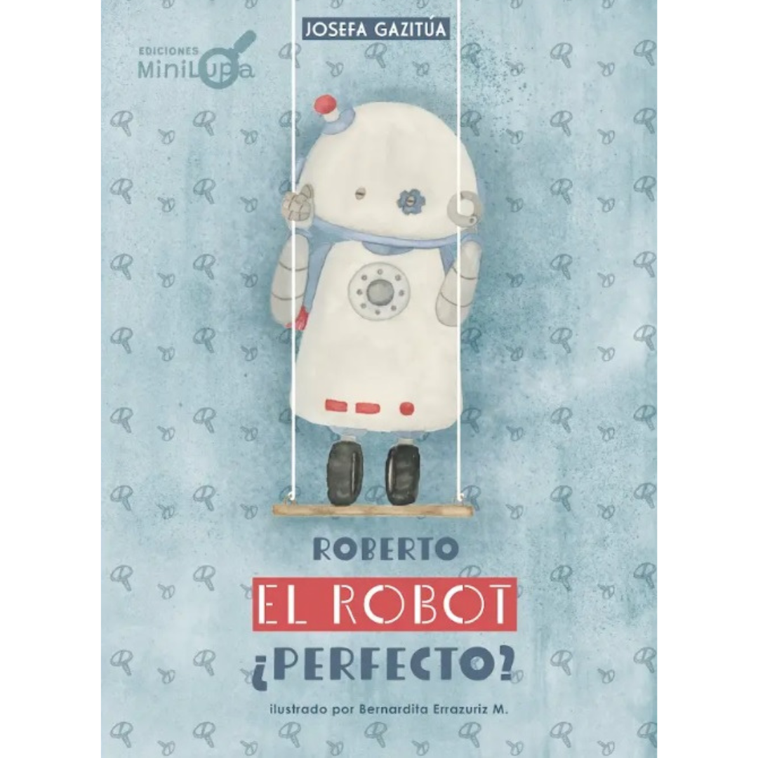 Roberto, el robot ¿perfecto?